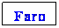 Textfeld: Faro

